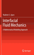 Interfacial Fluid Mechanics: A Mathematical Modeling Approach