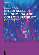Interfacial Phenomena and Colloid Stability: Industrial Applications