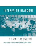Interfaith Dialogue: A Guide for Muslims