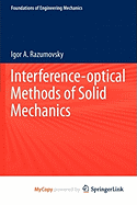 Interference-Optical Methods of Solid Mechanics