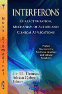 Interferons: Characterization, Mechanism of Action & Clinical Applications