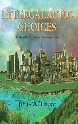 Intergalactic Choices - Terry, Julia a