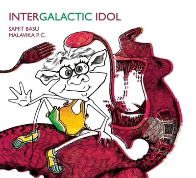 Intergalactic Idol - Basu, Samit