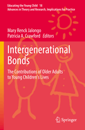 Intergenerational Bonds: The Contributions of Older Adults to Young Children's Lives