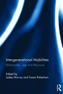 Intergenerational Mobilities: Relationality, age and lifecourse