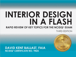 Interior Design in a Flash: Rapid Review of Key Topics for the Ncidq(r) Exam, 3rd Edition