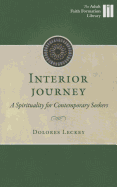 Interior Journey: A Spirituality for Contemporary Seekers