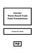 Interior Water-Based Trade Paint Formulations