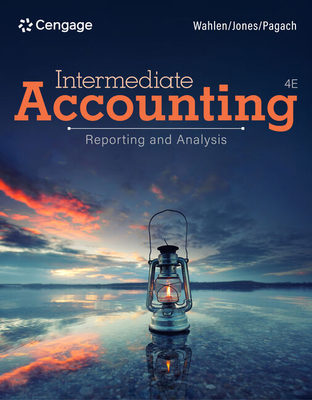 Intermediate Accounting: Reporting and Analysis - Wahlen, James M