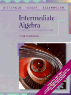 Intermediate Algebra: Concepts and Applications - Bittinger, Marvin L