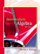 Intermediate Algebra - Bittinger, Marvin L