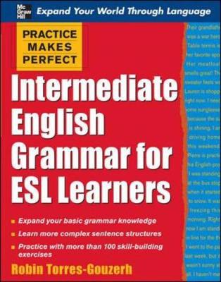 Intermediate English Grammar for ESL Learners - Robin, Torres-Gouzerh