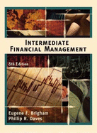 Intermediate Financial Management - Brigham, Eugene F., and Gapenski, Louis C., and Daves, Phillip R.