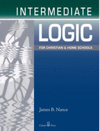 Intermediate Logic for Christian and Home Schools