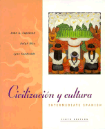Intermediate Spanish: Civilizacion y Cultura - Copeland, John G, and Kite, Ralph