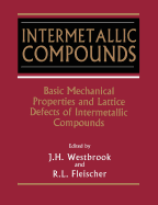 Intermetallic Compounds, Basic Mechanical Properties and Lattice Defects of
