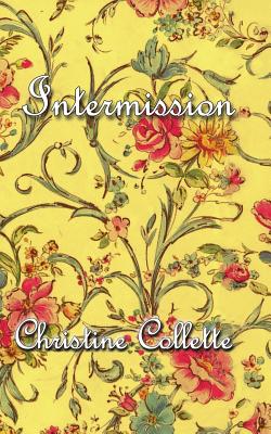 Intermission - Collette, Christine