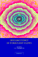 Intermittency in Turbulent Flows