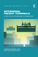 Intermodal Freight Terminals: A Life Cycle Governance Framework