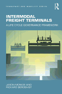 Intermodal Freight Terminals: A Life Cycle Governance Framework
