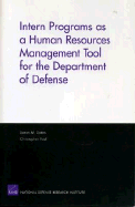 Intern Programs as a Human Resources Management Tool for the Department of Defense