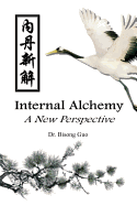 Internal Alchemy: A New Perspective