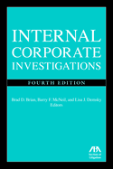 Internal Corporate Investigations, Fourth Edition