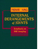 Internal Derangements of Joints: Emphasis on MR Imaging - Kang, Heung Sik, MD, and Resnick, Donald L, MD