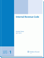 Internal Revenue Code: Income, Estate, Gift, Employment and Excise Taxes, (Summer 2020 Edition)