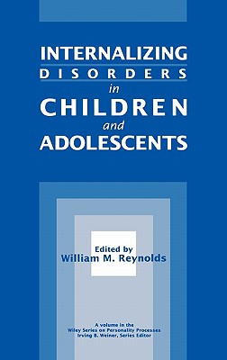 Internalizing Disorders in Children and Adolescents - Reynolds, William M (Editor)