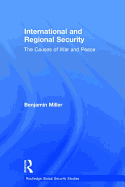 International and Regional Security: The Causes of War and Peace