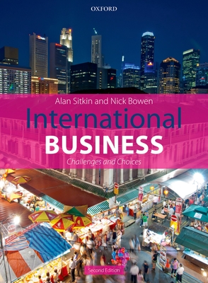 International Business: Challenges and Choices - Sitkin, Alan, and Bowen, Nick