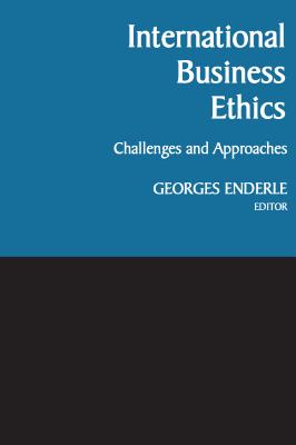 International Business Ethics: Challenges and Approaches - Enderle, Georges (Editor)