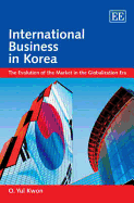 International Business in Korea: The Evolution of the Market in the Globalization Era