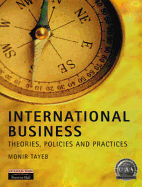 International Business: Theories, Policies, and Practices - Tayeb, Monir H