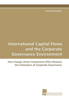International Capital Flows and the Corporate Governance Environment - Nedopil, Christoph