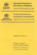 International Certificate of Vaccination: International Health Regulation (2005) English/Francais