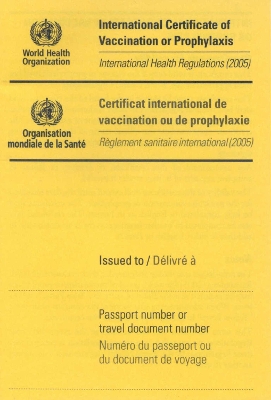 International Certificate of Vaccination: International Health Regulation (2005) English/Francais - World Health Organization