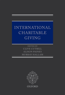 International Charitable Giving - Cutbill, Clive (Editor), and Paines, Alison (Editor), and Hallam, Murray (Editor)