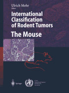 International Classification of Rodent Tumors. The Mouse