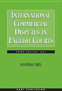 International Commercial Disputes in English Courts - Hill, Jonathan