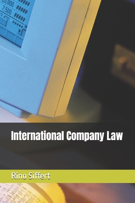 International Company Law - Siffert, Rino