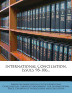 International Conciliation, Issues 98-106