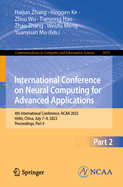 International Conference on Neural Computing for Advanced Applications: 4th International Conference, NCAA 2023, Hefei, China, July 7-9, 2023, Proceedings, Part I