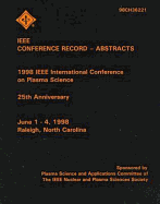 International Conference on Plasma Science 1998 - Institute of Electrical and Electronics Engineers