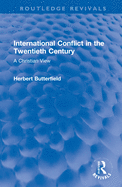 International Conflict in the Twentieth Century: A Christian View