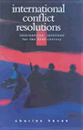 International Conflict Resolution - Hauss, Charles