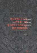 International Cooperation Between Politics and Practice: How Dutch-Indonesian Copperation Changed Remarkably Little After a Diplomatic Rupture