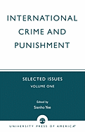 International Crime and Punishment: Selected Issues