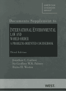 International Environmental Law and World Order: A Problem-Oriented Coursebook, Documentary Supplement